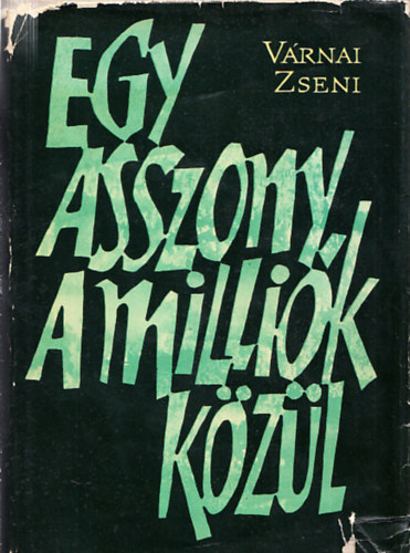 Várnai Zseni: Egy asszony a milliók közül antikvár