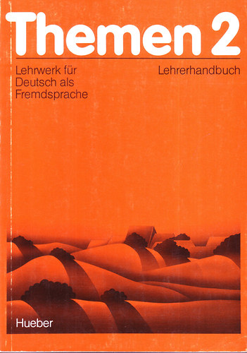 Werner Bönzli Jutta Müller: Themen 2. Lehrwerk für Deutsch als Fremdsprache - Lehrerhandbuch antikvár