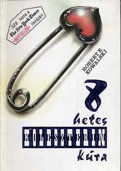Robert E. Kowalski: 8 hetes koleszterin kúra antikvár