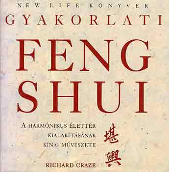 Richard Craze: Gyakorlati Feng shui antikvár
