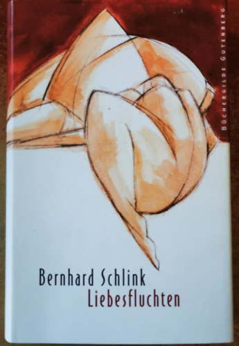Bernhard Schlink: Liebesfluchten antikvár