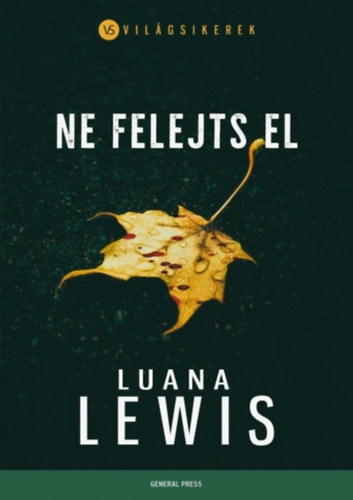 Luana Lewis: Ne felejts el könyv