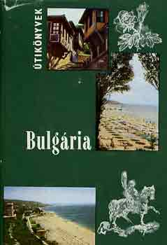 Bács Gyula: Bulgária (Panoráma) antikvár