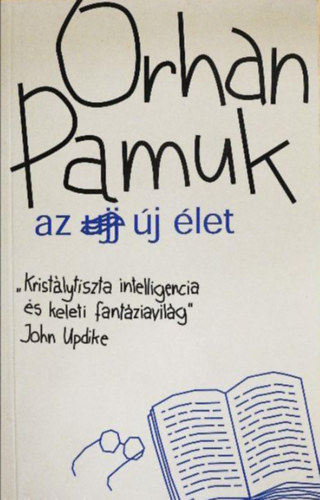 Orhan Pamuk: Az új élet antikvár