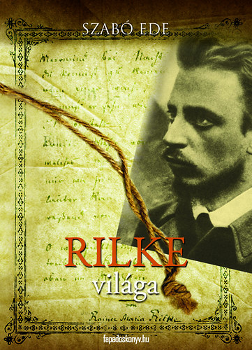 Szabó Ede: Rilke világa könyv