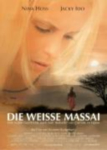 Betz, Johannes W. - Huntgeburth, Hermine - Rohrbach, Günter - Toma, Ruth: Betz, J: Die weisse Massai idegen