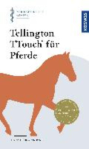 Tellington-Jones, Linda: Tellington TTouch für Pferde idegen