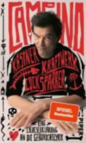 Campino: Kästner, Kraftwerk, Cock Sparrer idegen