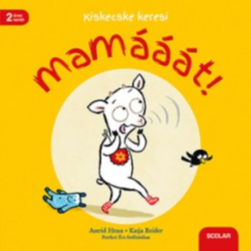 Henn Astrid, Katja Reider: Kiskecske keresi mamááát! antikvár