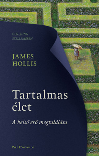 James Hollis: Tartalmas élet antikvár