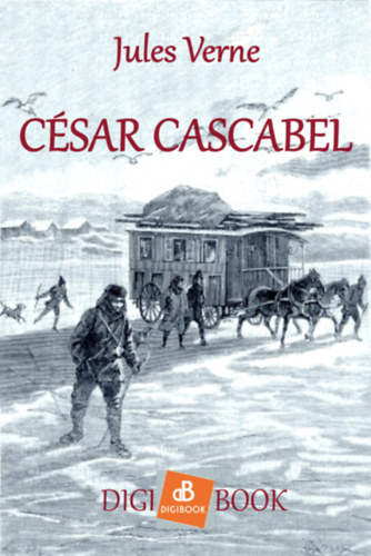 César Cascabel – Verne Gyula