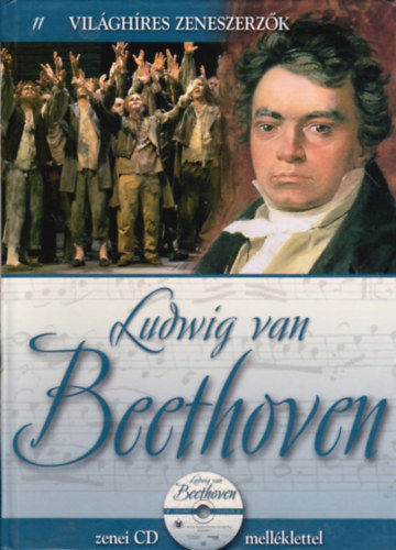 Ludwig van Beethoven - Világhíres zeneszerzők 11. antikvár