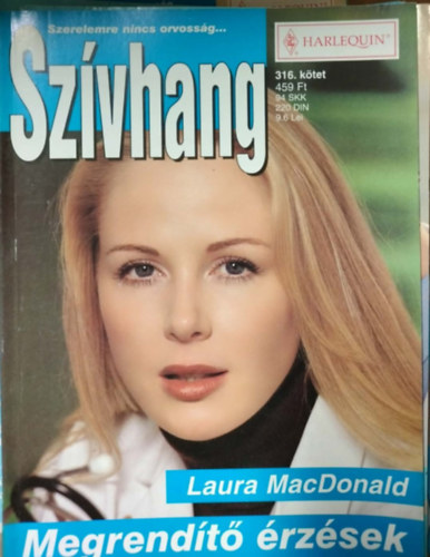 Laura MacDonald: Szívhang 316. kötet - Megrendítő érzések antikvár