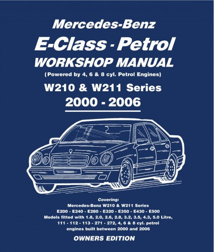 Gordon Lund: Mercedes E Class Petrol Workshop Manual W210 & W211 Series e-Könyv