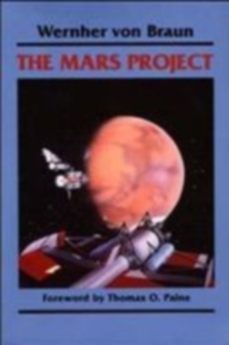 Braun, Wernher von: The Mars Project idegen