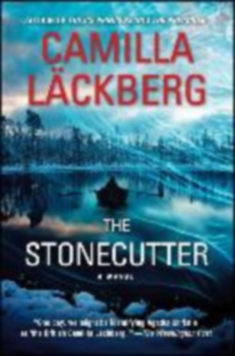 Läckberg, Camilla: The Stonecutter idegen