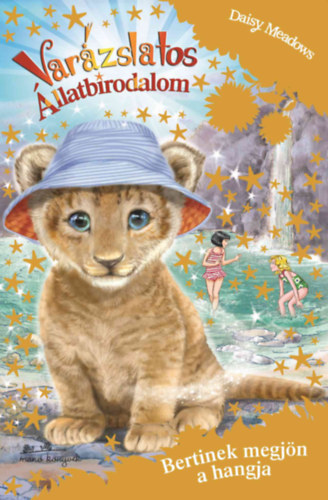 Daisy Meadows: Varázslatos Állatbirodalom Extra - Bertinek megjön a hangja könyv
