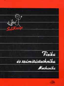 Dr. Kovács István főszerk.: Fizika és számítástechnika -Mechanika antikvár
