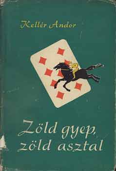 Kellér Andor: Zöld gyep, zöld asztal antikvár