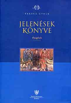 Takács Gyula: Jelenések könyve antikvár