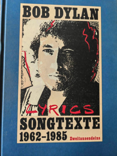 Bob Dylan Songtexte 1962-1985 antikvár