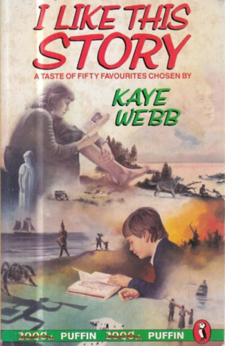Kaye Webb (összeáll.): I Like This Story: A Taste of Fifty Favourites Chosen by Kaye Webb antikvár