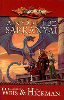 Tracy Hickman, Margaret Weis: A nyári tűz sárkányai I. antikvár