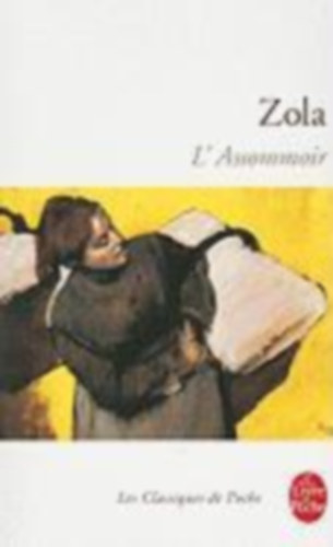 Zola, Emile: L' Assommoir idegen