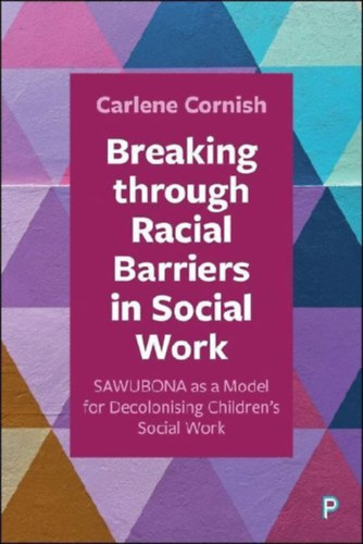 Cornish, Carlene: Breaking through Racial Barriers in Social Work idegen