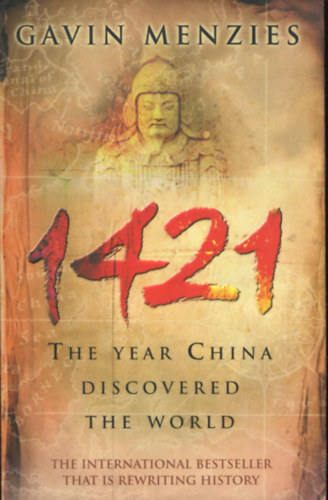 Gavin Menzies: 1421 - The Year China Discovered America antikvár