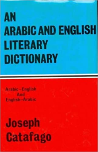 Joseph Catafago: An arabic and english literary dictionary antikvár