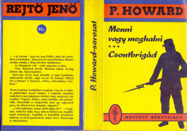 Rejtő Jenő ( P. Howard ): Menni vagy meghalni - Csontbrigád (P. Howard-sorozat) antikvár
