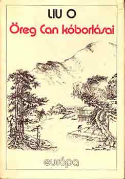 O liu: Öreg can kóborlásai antikvár
