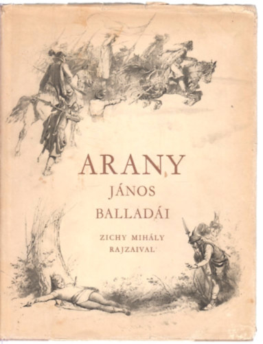 Arany János-Zichy Mihály: Arany János balladái Zichy Mihály rajzaival antikvár