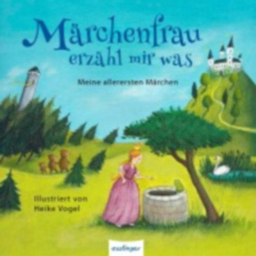 Grimm, Jacob - Grimm, Wilhelm - Andersen, Hans Christian: Märchenfrau erzähl mir was ... idegen