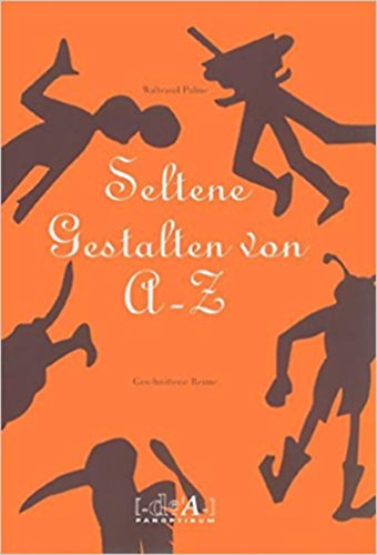 Waltraud Palme: Seltene gestalten von A-Z antikvár