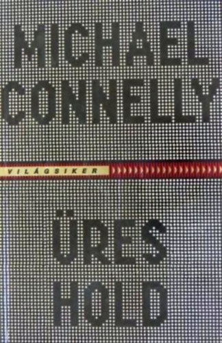 Michael Connelly: Üres hold antikvár