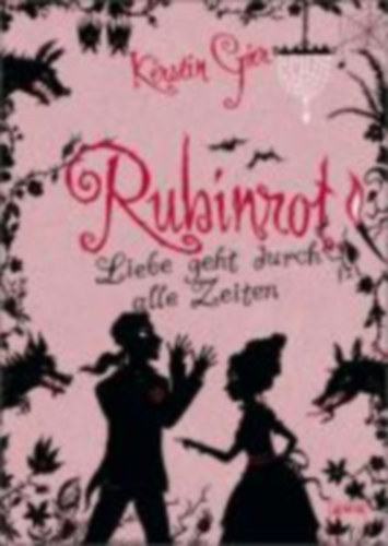 Kerstin Gier: Rubinrot - Liebe geht durch alle Zeiten antikvár