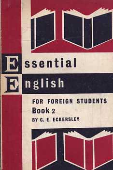 C. E. Eckersley: Essential english for foreign students - book 2. antikvár