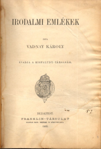 Vadnay Károly: Irodalmi Emlékek antikvár