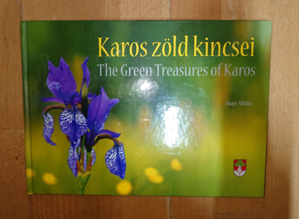 Óvári Miklós: Karos Zöld kicsei - The Green Treaausures of Karos antikvár