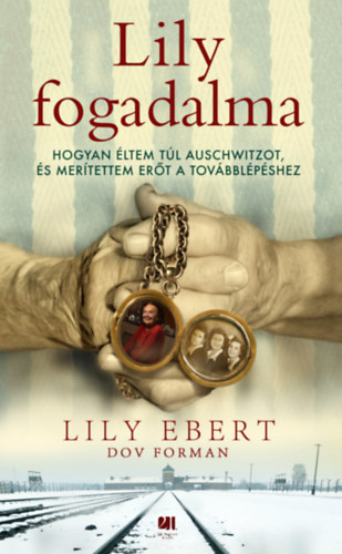 Lily Ebert, Dov Forman: Lily fogadalma könyv