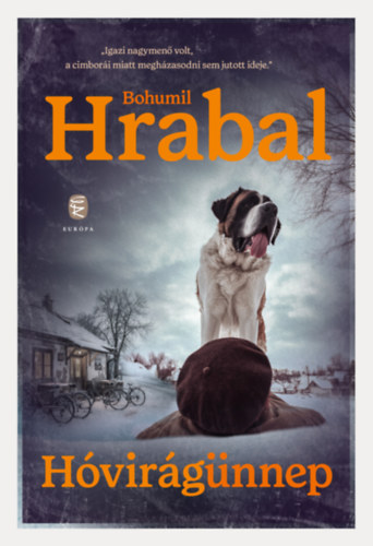 Bohumil Hrabal: Hóvirágünnep e-Könyv