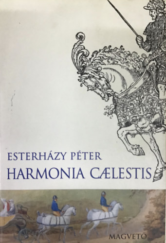 Esterházy Péter: Harmonia Caelestis - Első kiadás antikvár