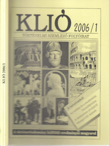Klió (Történelmi szemléző folyóirat) 2006/1. antikvár