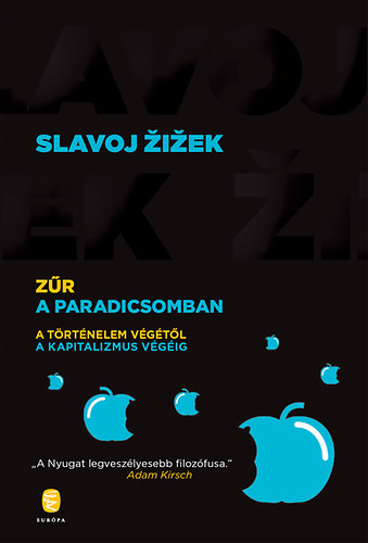 Slavoj Žižek: Zűr a Paradicsomban antikvár