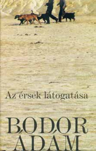 Bodor Ádám: Az érsek látogatása könyv