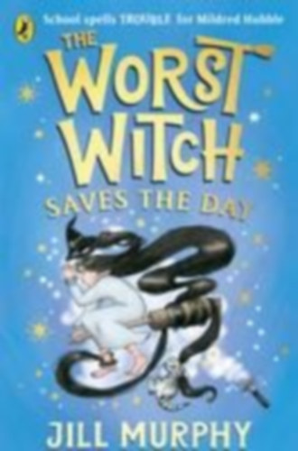 Murphy, Jill: The Worst Witch Saves the Day idegen