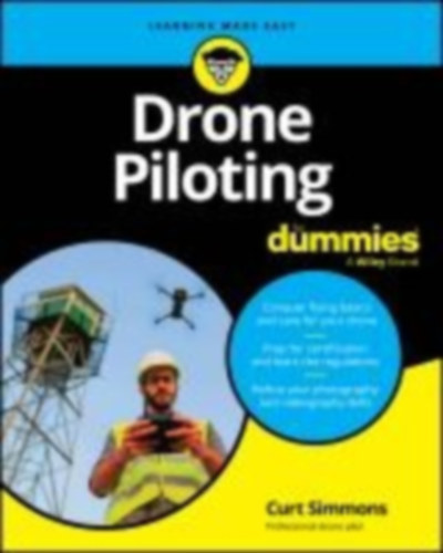 Simmons, Curt: Drone Piloting For Dummies idegen