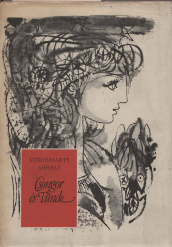 Vörösmarty Mihály: Csongor és Tünde (Hincz Gyula ill.) antikvár